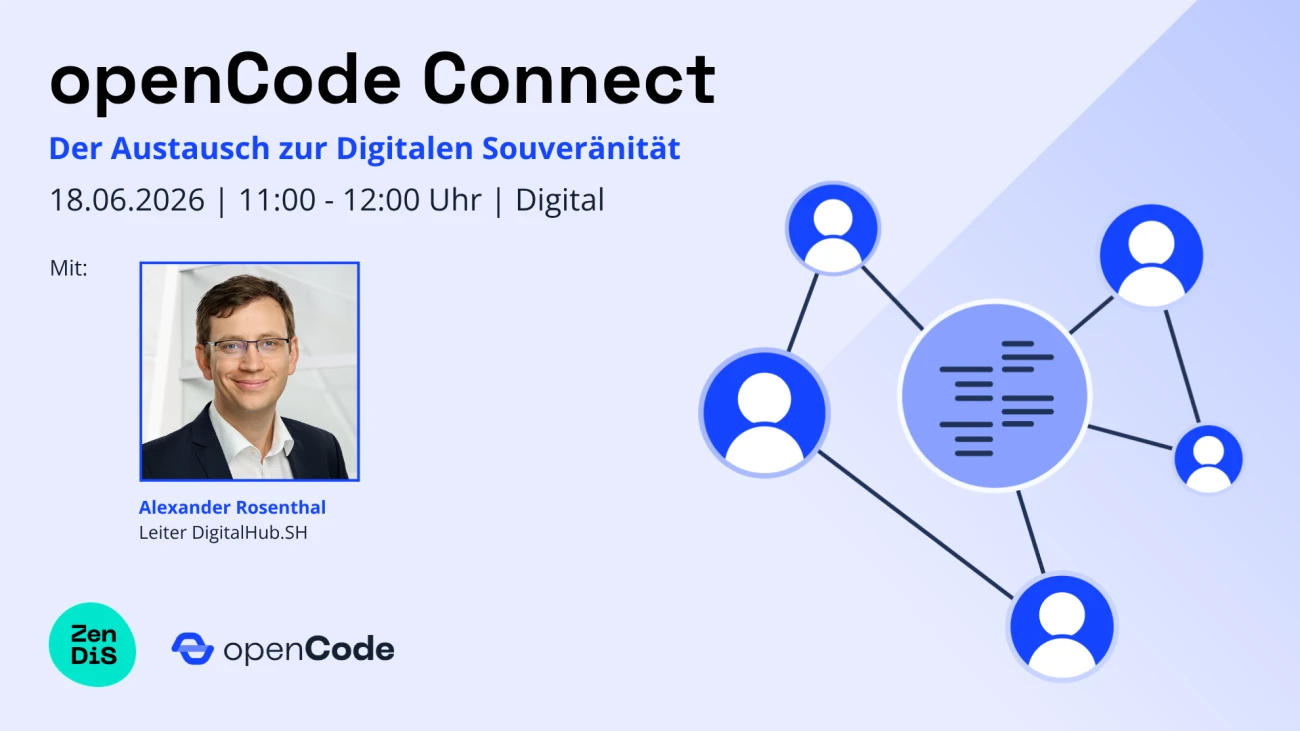 Grafik für die digitale Veranstaltung <span lang="en">openCode Connect</span> Juni 2026 mit Foto der Gast-Redner Alexander Rosenthal sowie den Veranstaltungseckdaten: 18. Juni 2026 von 11:00 - 12:00 Uhr. Alexander Rosenthal ist Leiter des <span lang="en">DigitalHub</span>.SH.