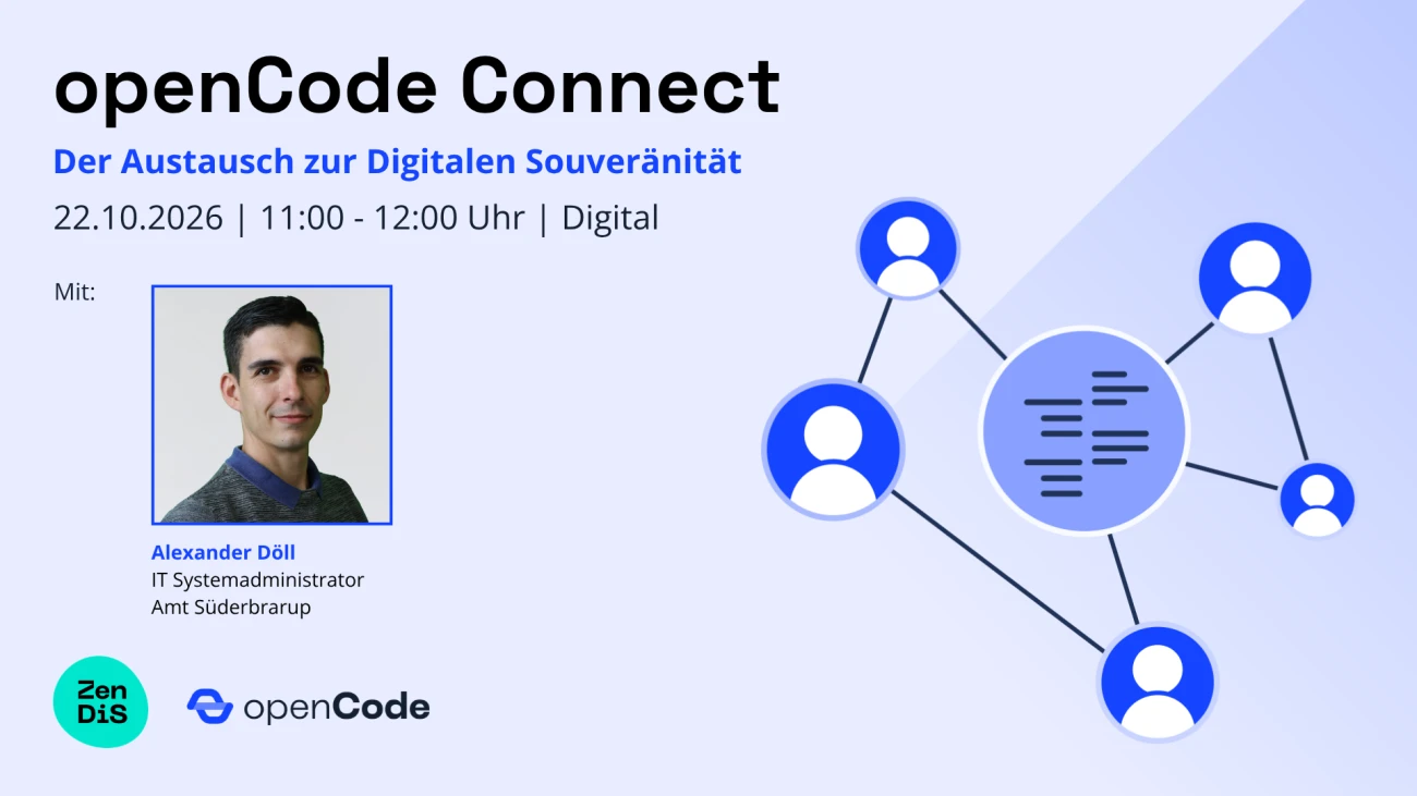 Grafik für die digitale Veranstaltung openCode Connect Oktober 2026 mit Foto des Gast-Referenten Alexander Döll sowie den Veranstaltungseckdaten: 22. Oktober 2026 von 11:00 - 12:00 Uhr. Alexander Döll ist IT Systemadministrator beim Amt Süderbrarup.
